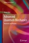 Advanced Quantum Mechanics: Materials and Photons (Graduate Texts in Physics) Cover Image