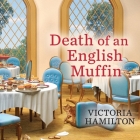 Death of an English Muffin Lib/E By Victoria Hamilton, Margaret Strom (Read by) Cover Image