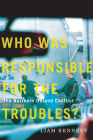Who Was Responsible for the Troubles?: The Northern Ireland Conflict Cover Image