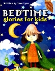 Bedtime Stories for Kids: Embark on magical adventures and delightful dreams with Enchanting Stories that will transport your children into a wo Cover Image