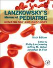 Lanzkowsky's Manual of Pediatric Hematology and Oncology Cover Image