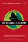 The Necropolis Railway: A Jim Stringer Mystery By Andrew Martin Cover Image