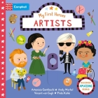 Artists: Discover Amazing People (My First Heroes) By Campbell Books, Nila Aye (Illustrator) Cover Image