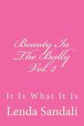 Beauty In The Bully Vol. 2: It Is What It Is By Lenda Sandali Cover Image