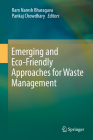 Emerging and Eco-Friendly Approaches for Waste Management By Ram Naresh Bharagava (Editor), Pankaj Chowdhary (Editor) Cover Image
