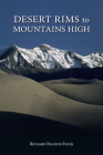 Desert Rims to Mountains High (Pruett) By Richard Francis Fleck Cover Image