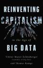 Reinventing Capitalism in the Age of Big Data By Viktor Mayer-Schönberger, Thomas Ramge Cover Image