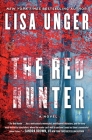 The Red Hunter: A Novel By Lisa Unger Cover Image