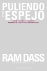 Puliendo El Espejo By Ram Dass Cover Image