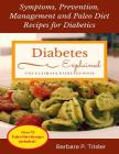 Diabetes: Symptoms, Prevention, Management and Paleo Diet Recipes for Diabetics By Barbara Trisler Cover Image