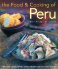 The Food & Cooking of Peru: Traditions-Ingredients-Tastes-Techniques-65 Classic Recipes Cover Image
