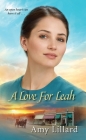 A Love for Leah (Amish of Pontotoc #2) By Amy Lillard Cover Image