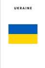 Ukraine: Country Flag A5 Notebook to write in with 120 pages By Travel Journal Publishers Cover Image