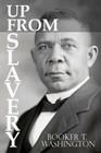 Up From Slavery by Booker T. Washington Cover Image