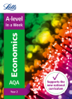Letts A-level In a Week - New 2015 Curriculum – A-level Economics Year 2: In a Week By Collins UK Cover Image