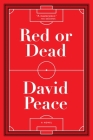 Red or Dead: A Novel Cover Image