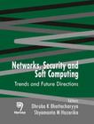 Networks, Security and Soft Computing: Trends and Future Directions By S.M. Hazarika, D.K. Bhattacharyya Cover Image