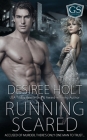 Running Scared By Desiree Holt Cover Image