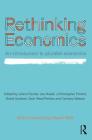 Rethinking Economics: An Introduction to Pluralist Economics By Liliann Fischer (Editor), Joe Hasell (Editor), J. Christopher Proctor (Editor) Cover Image