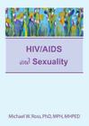 Hiv/AIDS and Sexuality By Michael W. Ross Cover Image