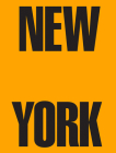 New York: 1962-1964 By Germano Celant, Sam Sackeroff (Editor), Claudia Gould (Preface by) Cover Image