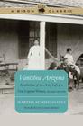 Vanished Arizona: Recollections of the Army Life of a New England Woman, Second Edition (Bison Classic Editions) By Martha Summerhayes, Louise Barnett (Introduction by) Cover Image