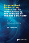 Renormalized Perturbation Theory and Its Optimization by the Principle of Minimal Sensitivity By P. M. Stevenson Cover Image