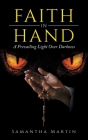 Faith In Hand By Samantha Martin Cover Image