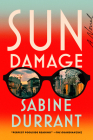 Sun Damage: A Novel By Sabine Durrant Cover Image