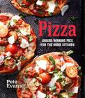 Pizza: Award-Winning Pies for the Home Kitchen Cover Image