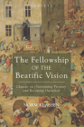 The Fellowship of the Beatific Vision (Veritas #22) Cover Image