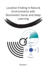 Location Finding in Natural Environments with Biomimetic Sonar and Deep Learning Cover Image