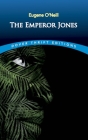 The Emperor Jones By Eugene O'Neill Cover Image