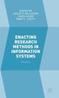 Enacting Research Methods in Information Systems: Volume 2 By Leslie P. Willcocks (Editor), Chris Sauer (Editor), Mary C. Lacity (Editor) Cover Image