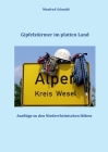 Gipfelstürmer im platten Land: Ausflüge zu den Niederrheinischen Höhen Cover Image