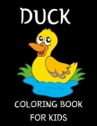 Duck Coloring Book For Kids: This Coloring Books for Boy & Girl Ages 3-12 Featuring Amazing Duck Drawings. By Bk Bilkis Cover Image