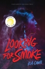 Looking for Smoke By K. A. Cobell Cover Image