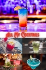 All My Cocktails: Blank Cocktail and Mixed Drink Recipe Book & Organizer By Gabriel Bachheimer Cover Image