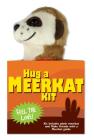 Hug a Meerkat Kit By Inc Peter Pauper Press (Created by) Cover Image