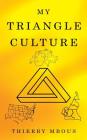 My Triangle Culture Cover Image