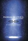 Manual de Logica: (Primer Cuaderno) By Adalberto Garcia de Mendoza Cover Image