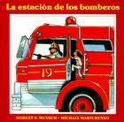 La Estación de Los Bomberos = The Fire Station By Robert Munsch, Michael Martchenko (Illustrator) Cover Image