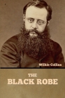 The Black Robe By Wilkie Collins Cover Image