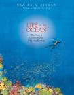 Life in the Ocean: The Story of Oceanographer Sylvia Earle By Claire A. Nivola, Claire A. Nivola (Illustrator) Cover Image