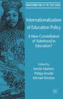Internationalization of Education Policy: A New Constellation of Statehood in Education? (Transformations of the State) By Kerstin Martens, Philipp Knodel, Michael Windzio (Editor) Cover Image