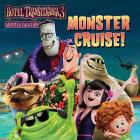 Monster Cruise! (Hotel Transylvania 3: Summer Vacation) By Jesse Burton (Adapted by), Adam Devaney (Illustrator) Cover Image