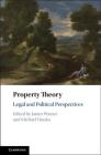 Property Theory: Legal and Political Perspectives Cover Image