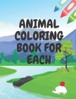 Animal Coloring Book for Each: Coloring Pages for Toddlers (Animals) By Paul Publishing Cover Image