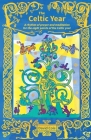 The Celtic Year: A rhythm of prayer and meditation for the eight points of the Celtic year By David Cole Cover Image