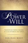 The Power of Will By Jean-Marc Mercy Cover Image